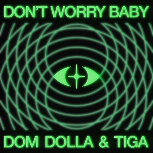 Dom Dolla & Tiga - Don't Worry Baby (Extended Mix)