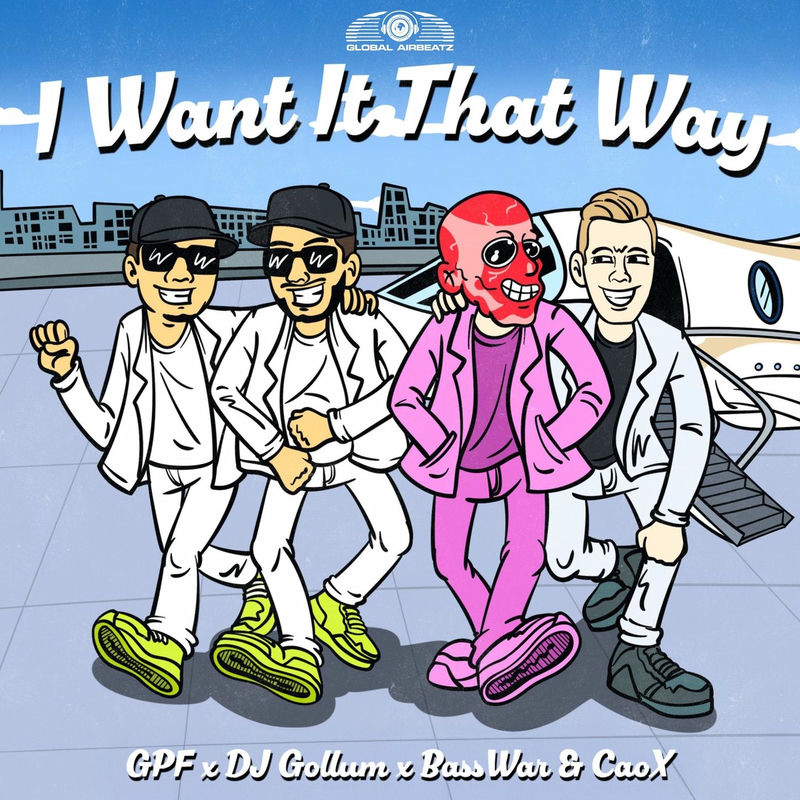 GPF, DJ Gollum & BassWar & CaoX - I Want It That Way (Original Mix)