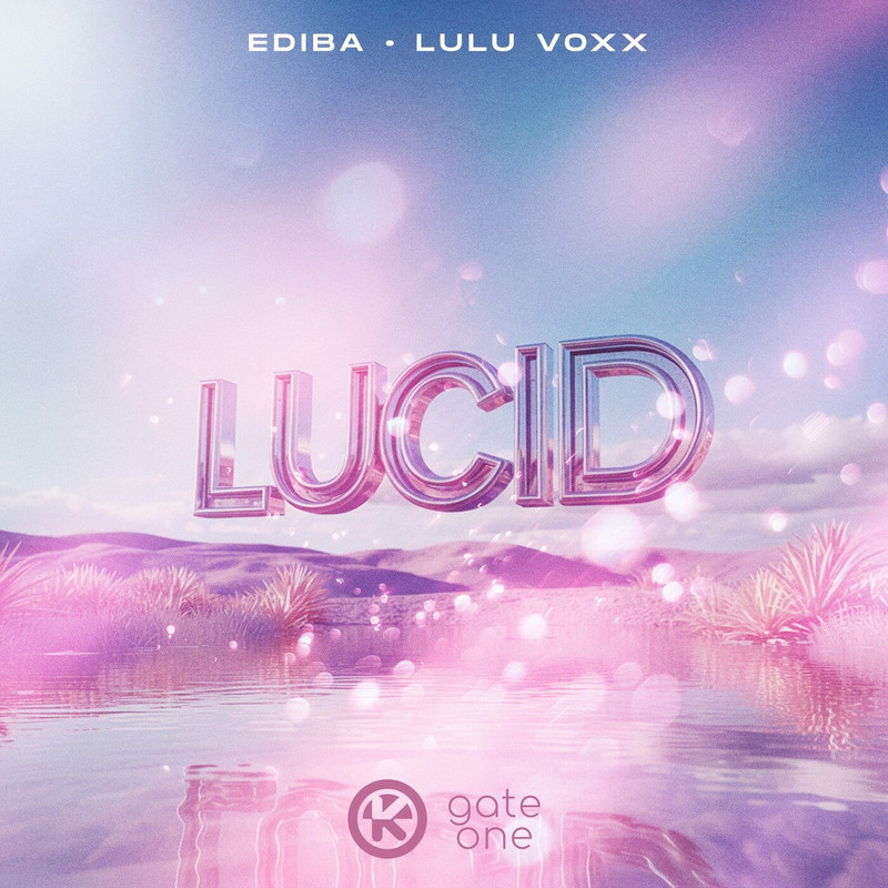 EDIBA, Lulu Voxx - Lucid (Extended Mix)