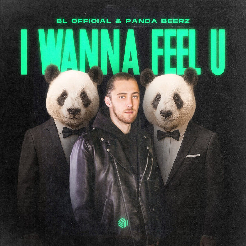 BL Official & Panda Beerz - I Wanna Feel U (Extended Mix)