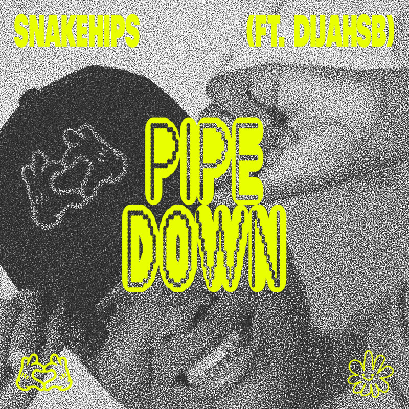 Snakehips & DijahSB - Pipe Down (Extended Mix)