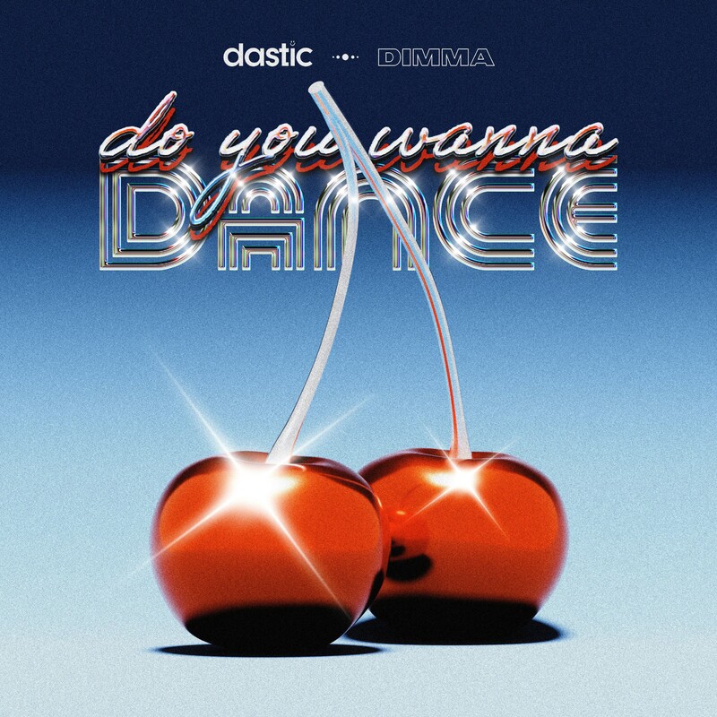 Dastic & Dimma - Do You Wanna Dance (Original Mix)