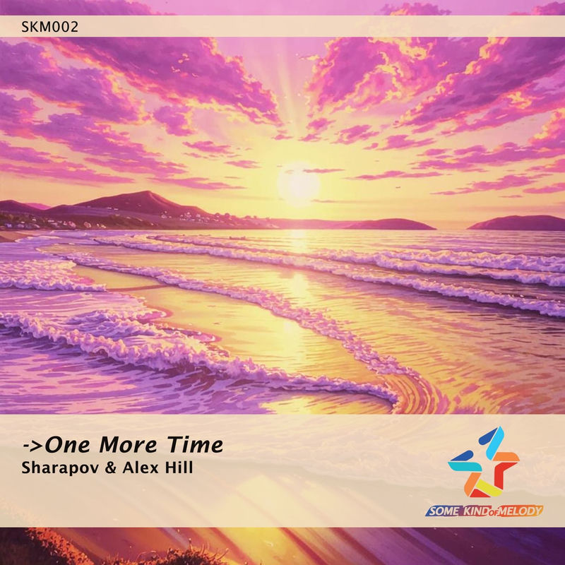 Sharapov & Alex Hill - One More Time (Original Mix)