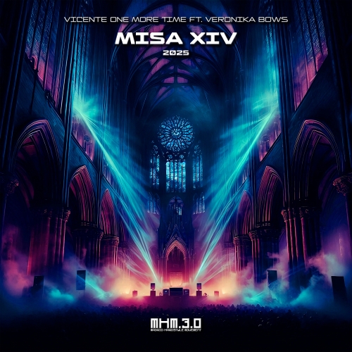Vicente One More Time & Veronika Bows - Misa XIV 2025 (Original Mix)
