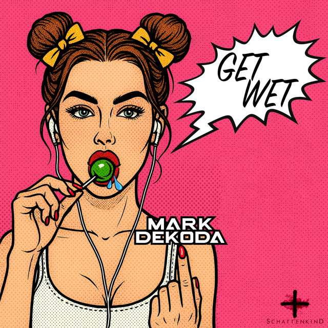 Mark Dekoda - Get Wet (Original Mix)