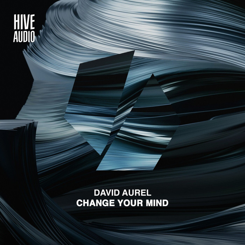 David Aurel - Change Your Mind (Original Mix)