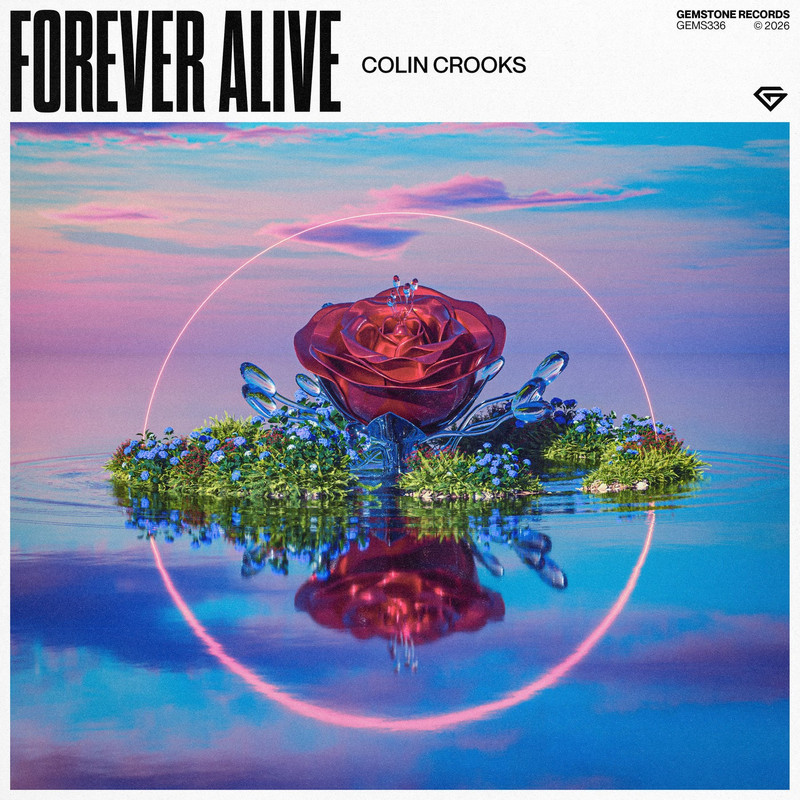 Colin Crooks - Forever Alive (Extended Mix)