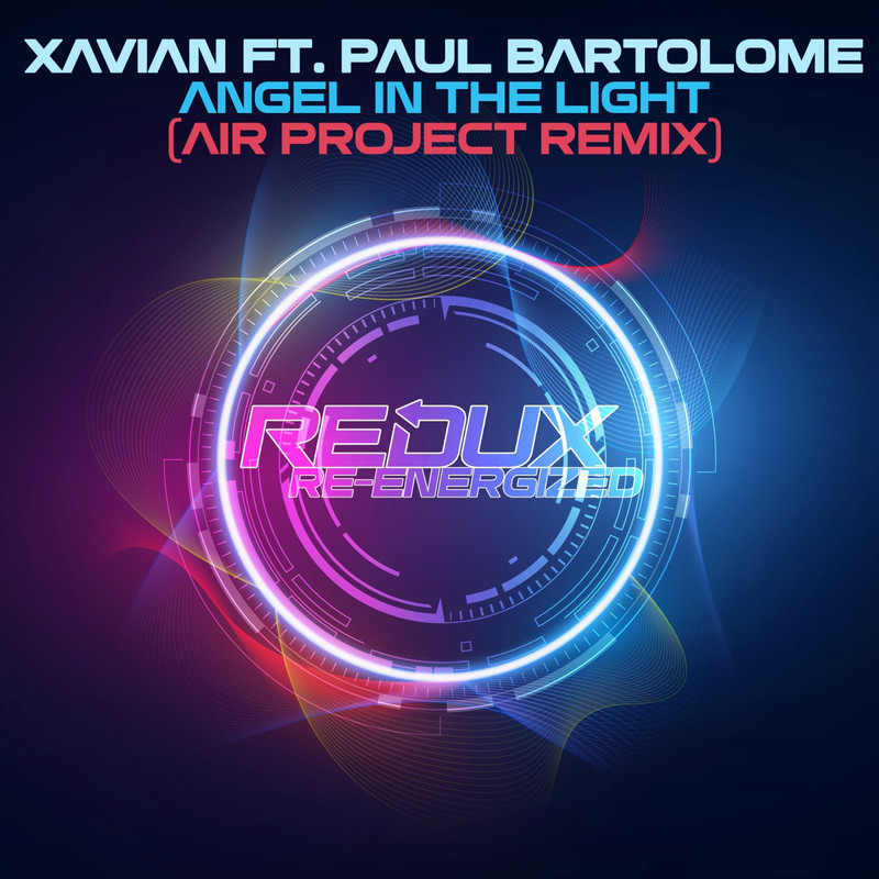 Xavian feat. Paul Bartolome - Angel In The Light (Air Project Extended Remix)