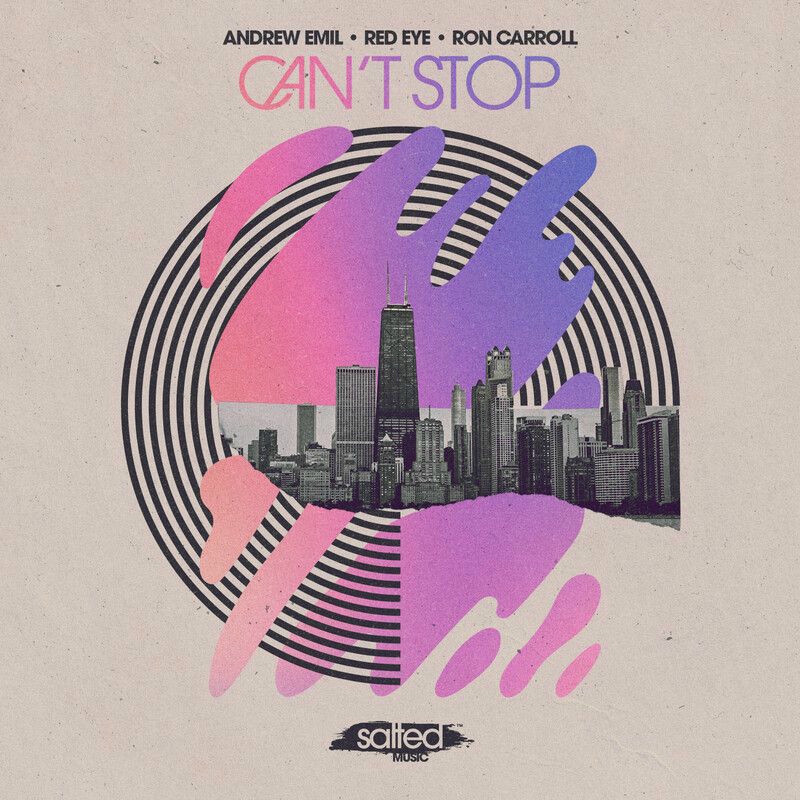 Andrew Emil, Red Eye & Ron Carroll - Can't Stop (Main Mix)