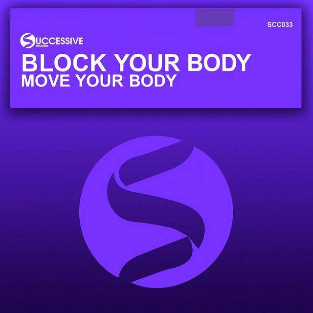 Block & Crown - Move Your Body (Original Mix)