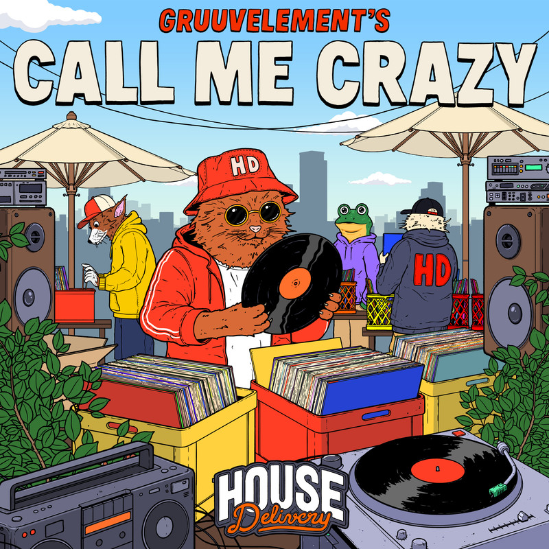 GruuvElement&rsquo;s - Call Me Crazy (Extended Mix)