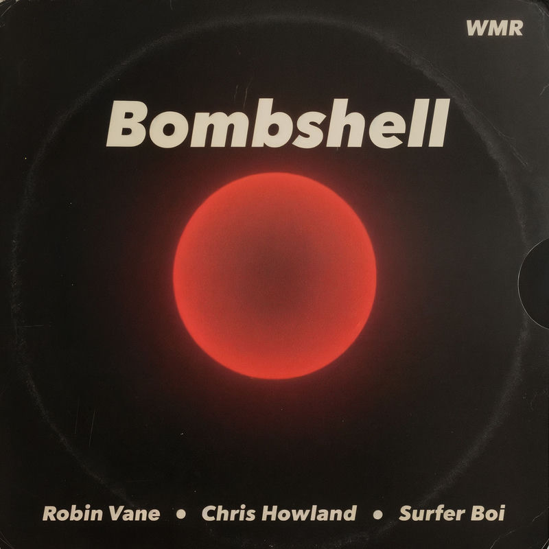 Robin Vane, Chris Howland & surfer boi - Bombshell (Original Mix)
