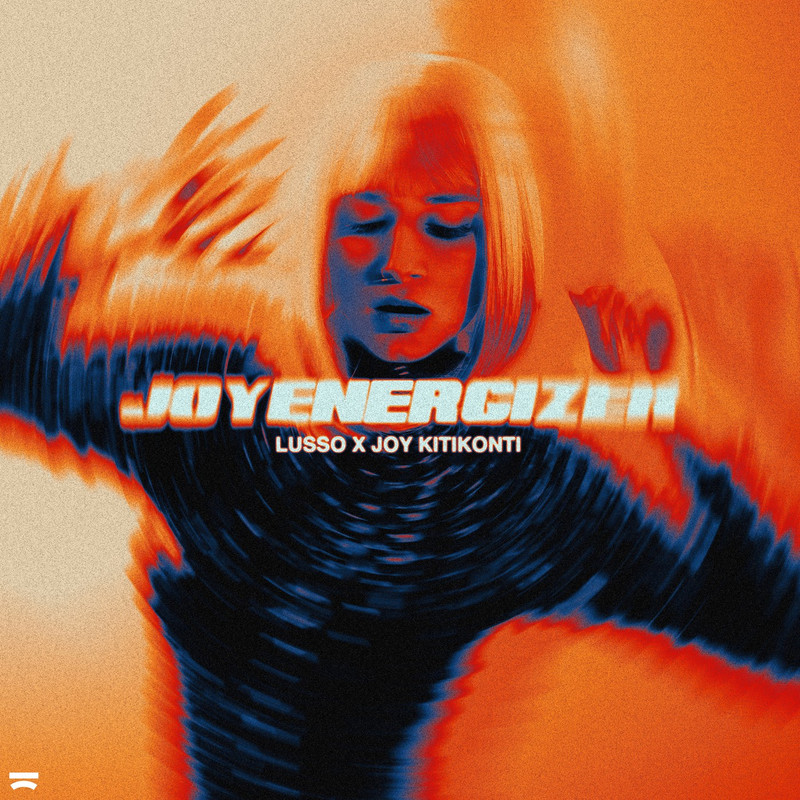 LUSSO, Joy Kitikonti - Joyenergizer (Extended Mix)