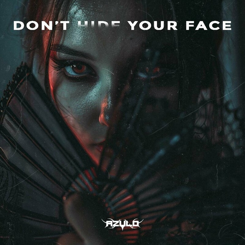 Azulo, GEWOONRAVES & Zentryc - Don't Hide Your Face (Original Mix)