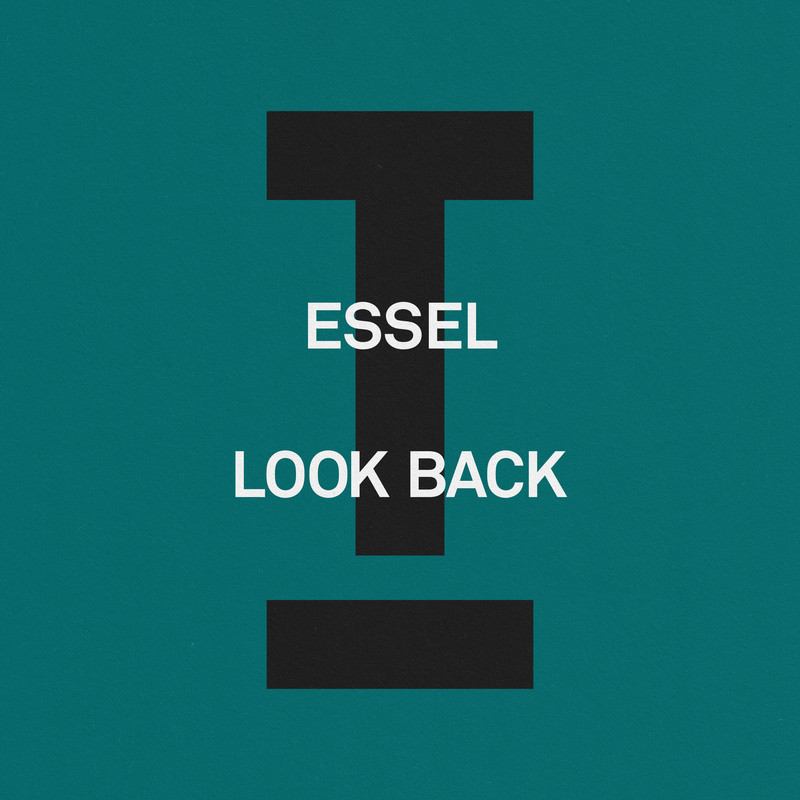 ESSEL - Look Back (Extended Mix)