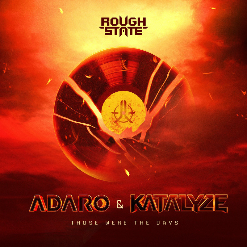 Adaro & Katalyze - Those Were The Days (Original Mix)