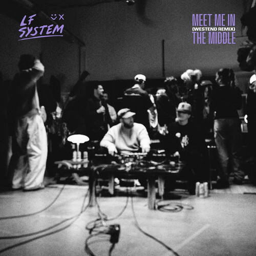 LF SYSTEM - Meet Me In The Middle (Westend Extended Remix)