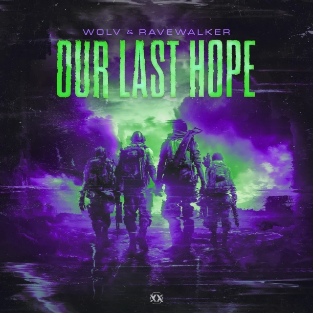 Wolv & RAVEWALKER - Our Last Hope (Extended Mix)