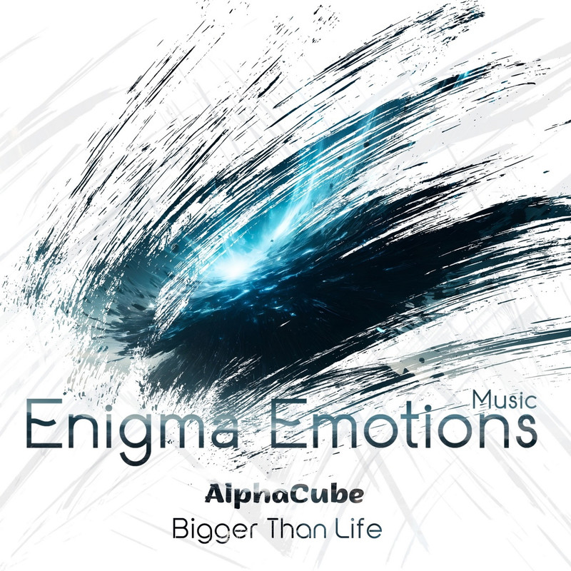 AlphaCube - Bigger Than Life (Original Mix)