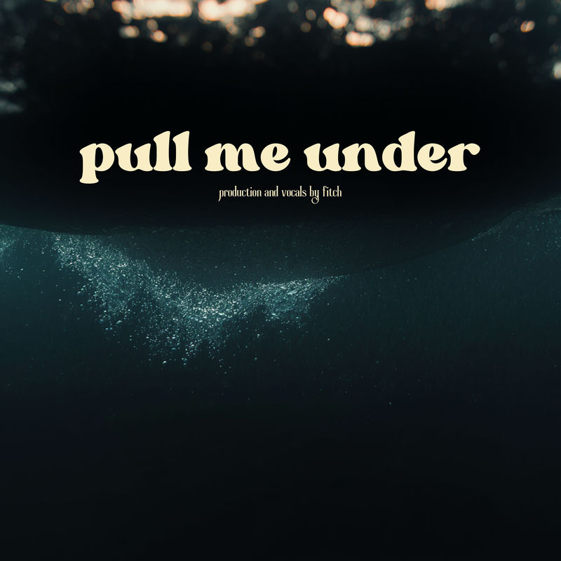 Fitch - Pull Me Under (Original Mix)