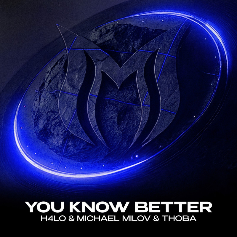 H4lo & Michael Milov & ThoBa - You Know Better (Extended Mix)