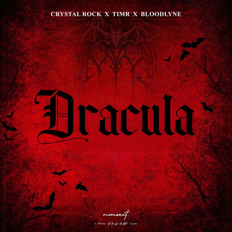 Crystal Rock, Timr & Bloodlyne - Dracula (Original Mix)