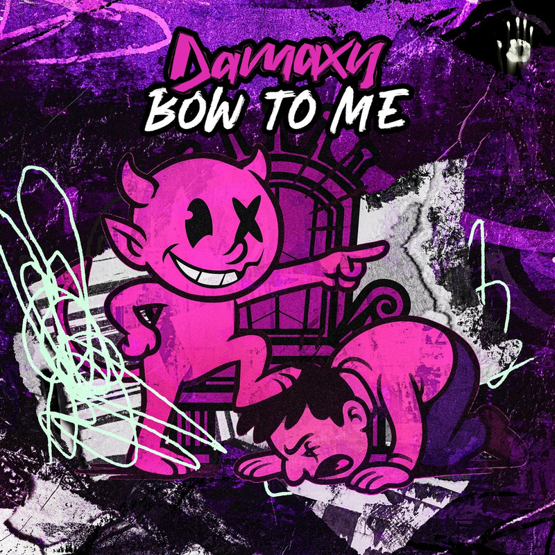 Damaxy - Bow To Me (Extended Mix)