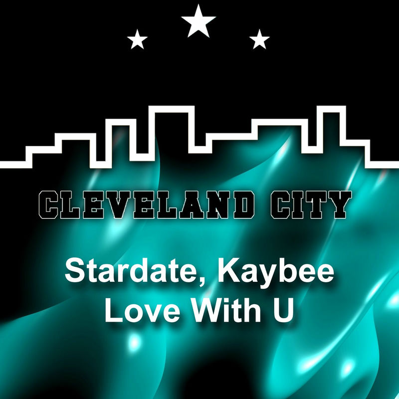 Stardate & Kaybee - Love with U (Extended Mix)