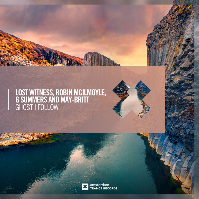 Lost Witness, Robin McIlmoyle, G Summers And May-Britt - Ghost I Follow (Extended Mix)