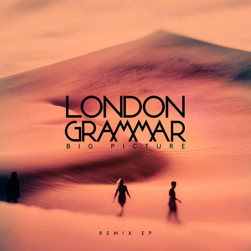 London Grammar - Big Picture (Gui Boratto Rework)
