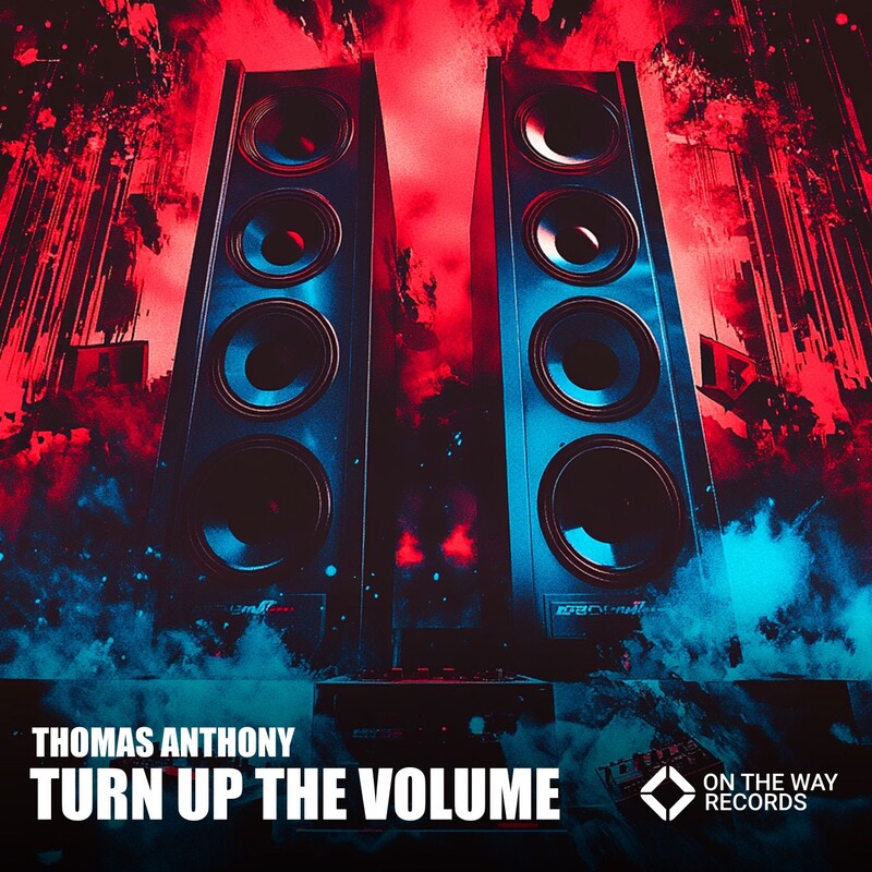 Thomas Anthony - Turn up the Volume (Original Mix)