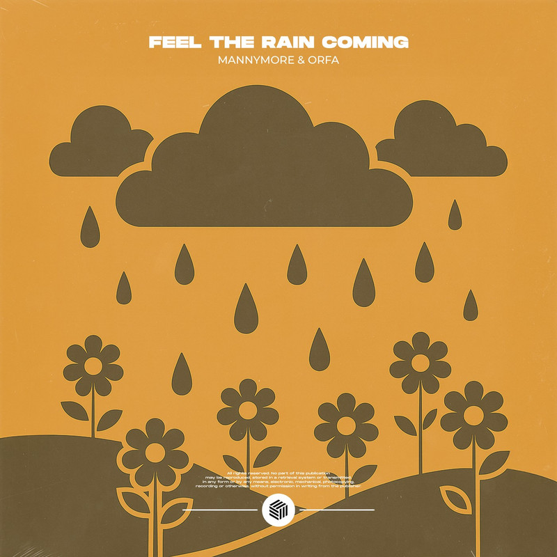Mannymore & Orfa - Feel the Rain Coming (Extended Mix)