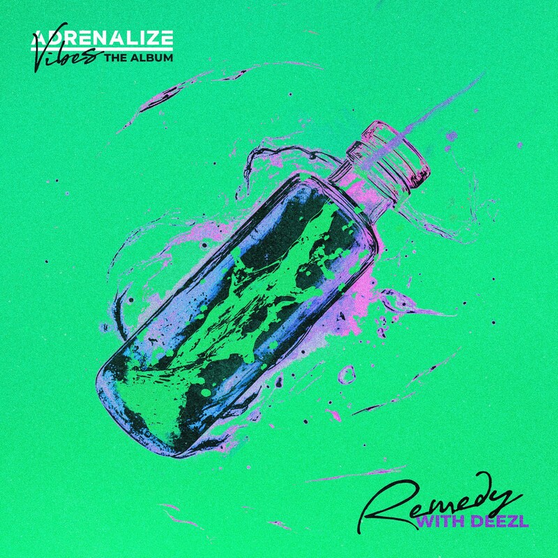 Adrenalize & Deezl - Remedy (Original Mix)