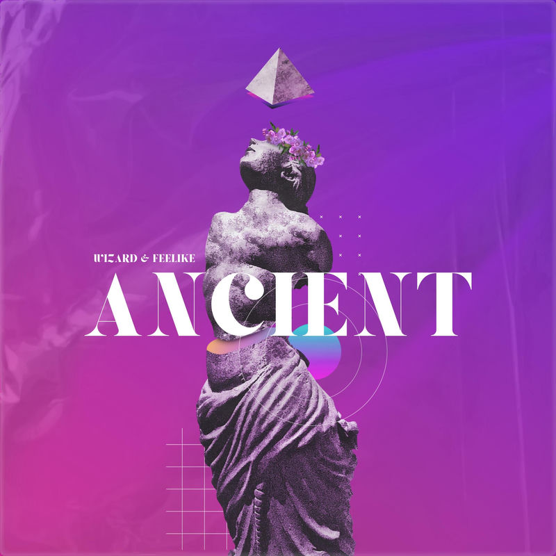 Wizard & feelike - ANCIENT (Original Mix)