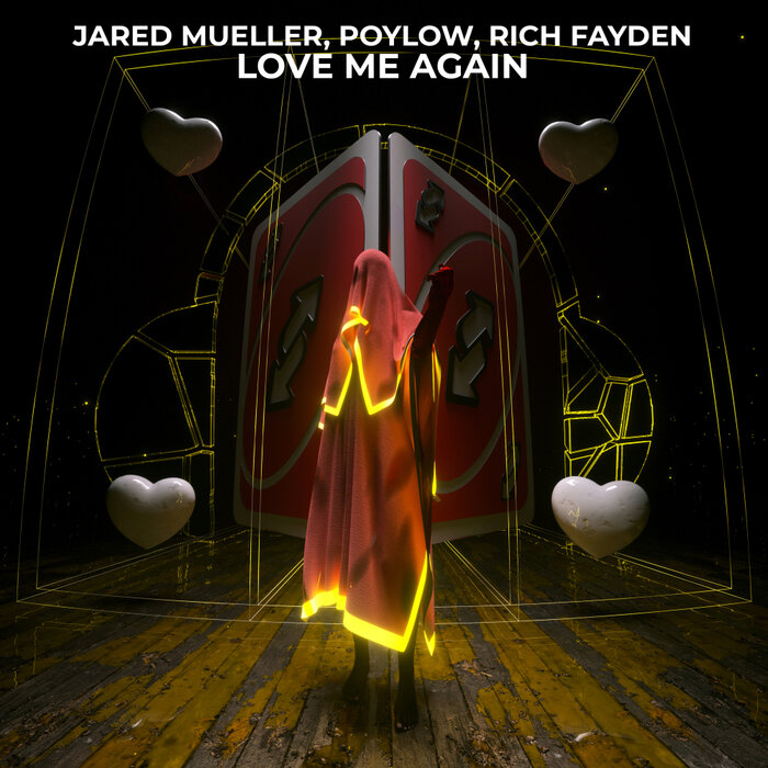 Jared Mueller, Poylow, Rich Fayden - Love Me Again (Extended Mix)