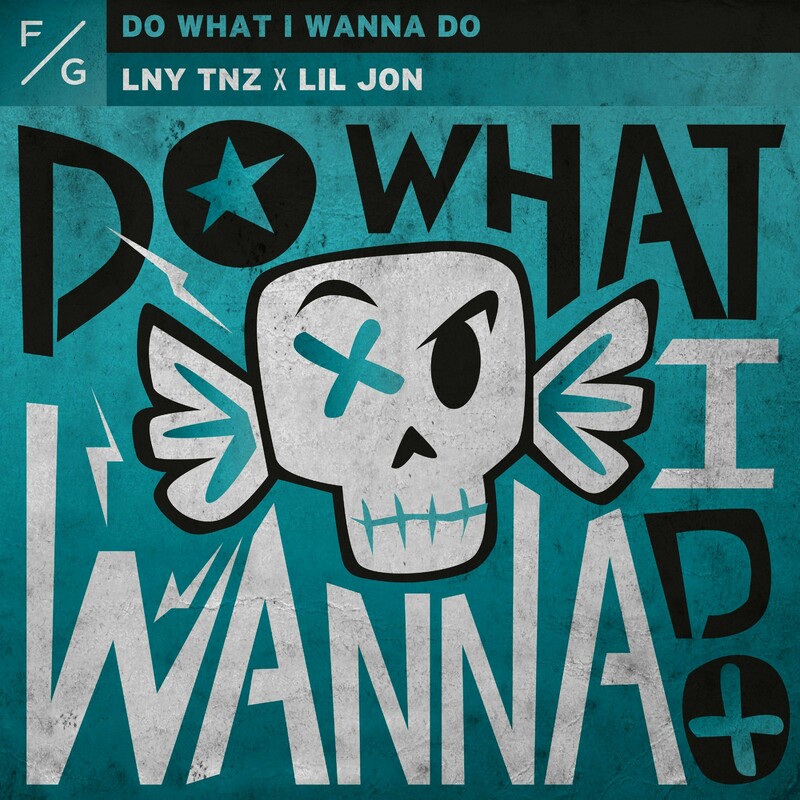 LNY TNZ & Lil Jon - Do What I Wanna Do (House Mix)