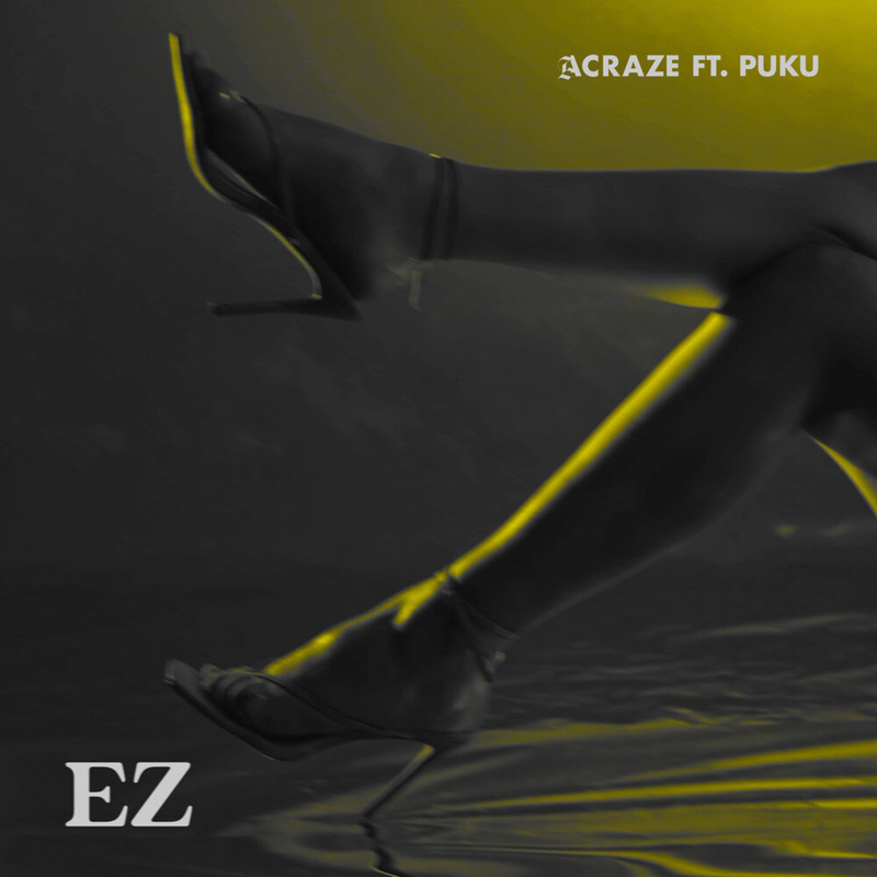 ACRAZE & Puku - EZ (Extended Mix)