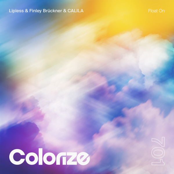 Lipless, Finley Br&uuml;ckner & CALILA - Float On (Extended Mix)