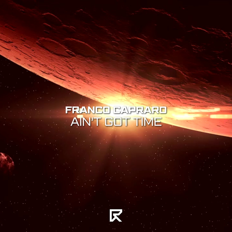 Franco Capraro - Aint Got Time (Extended Mix)