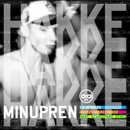 Minupren - 1 2 Attacke, Hakke Hakke Hakke (Marc Acardipane Remix)