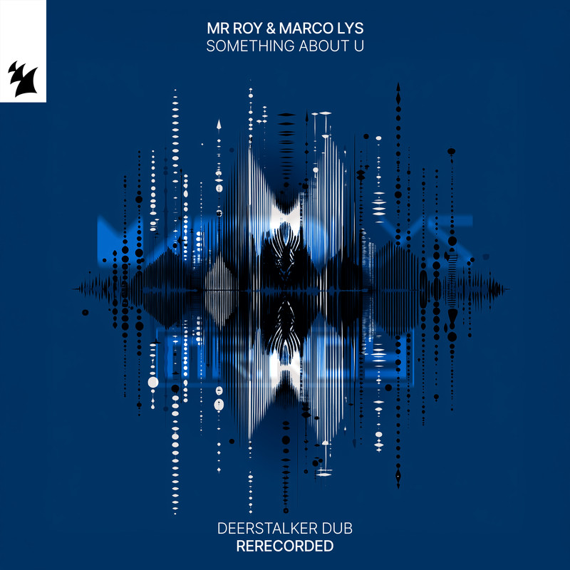 Mr. Roy & Marco Lys - Something About U (Extended Mix)