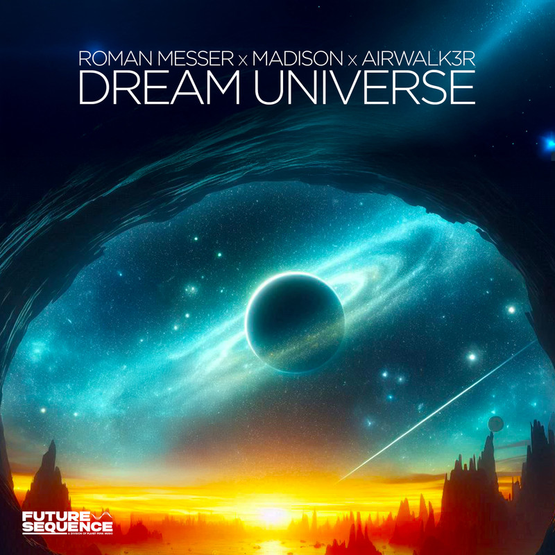 Roman Messer x Madison x Airwalk3r - Dream Universe (Extended Mix)