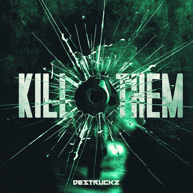 Destruckz - Kill Them (Extended Mix)