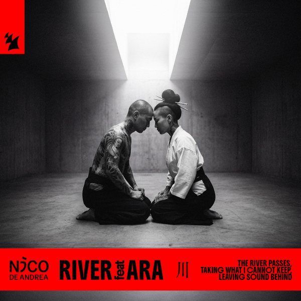 Nico de Andrea & ARA - River (Extended Mix)