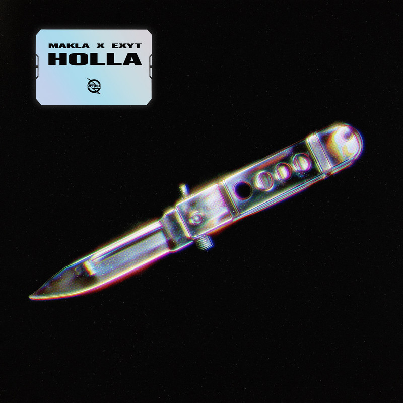 Makla & EXYT - Holla (Extended Mix)
