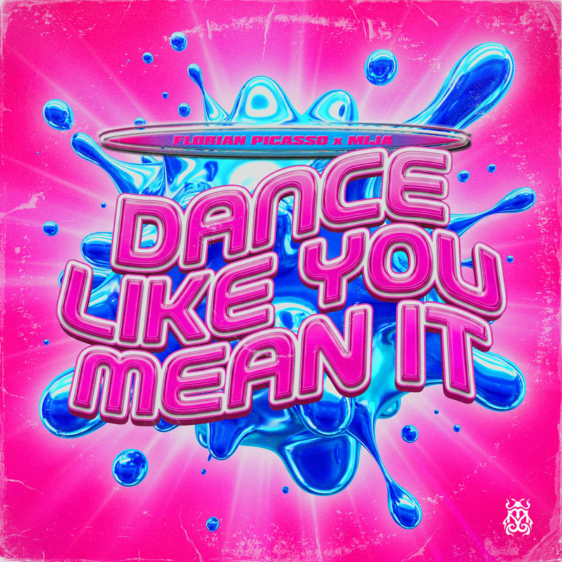 Florian Picasso - Dance Like You Mean It (Extended Mix)