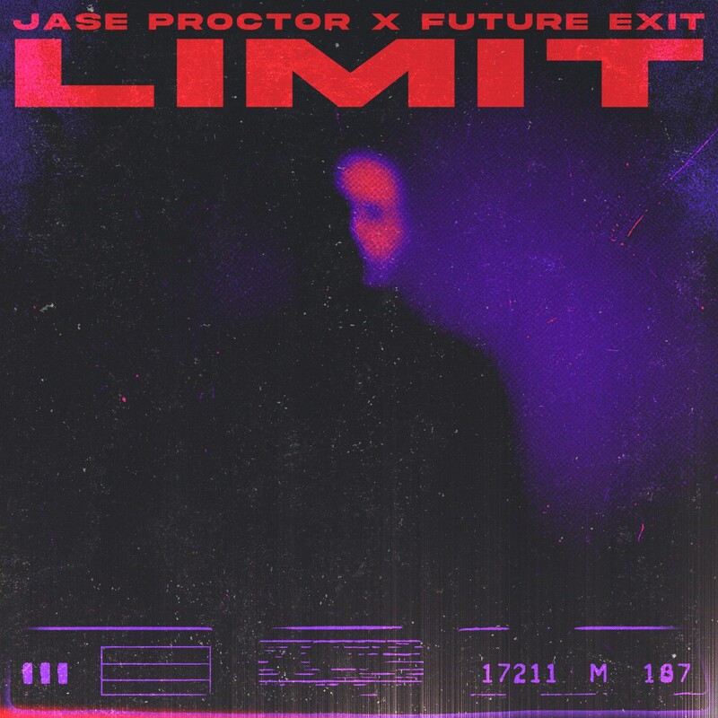 Future Exit & Jase Proctor - LIMIT (Original Mix)