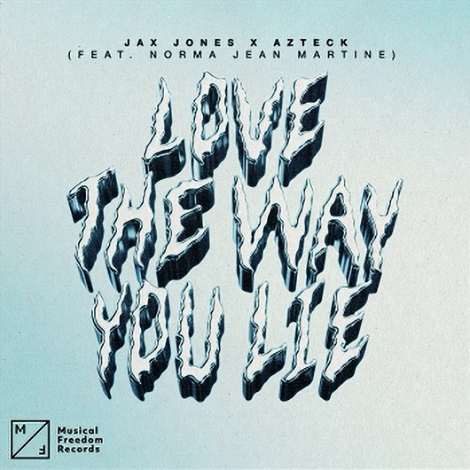 Jax Jones x Azteck - Love The Way You Lie (feat. Norma Jean Martine) (Extended Mix)