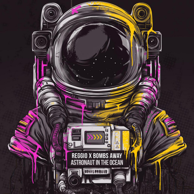 Reggio & Bombs Away - Astronaut In The Ocean (Original Mix)