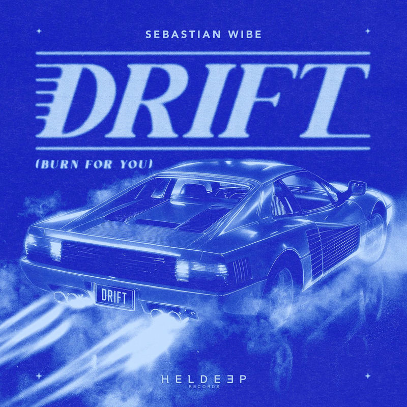 Sebastian Wibe - drift (burnforyou) (Original Mix)